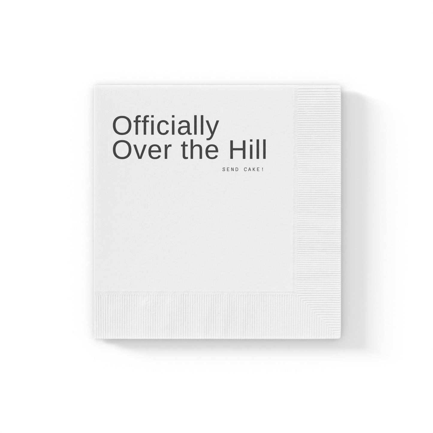 The Over the Hill & Hungry for Cake Napkin