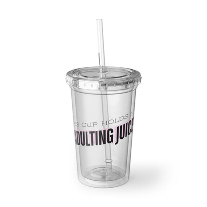 The ‘Adulting Juice’ Survival Tumbler